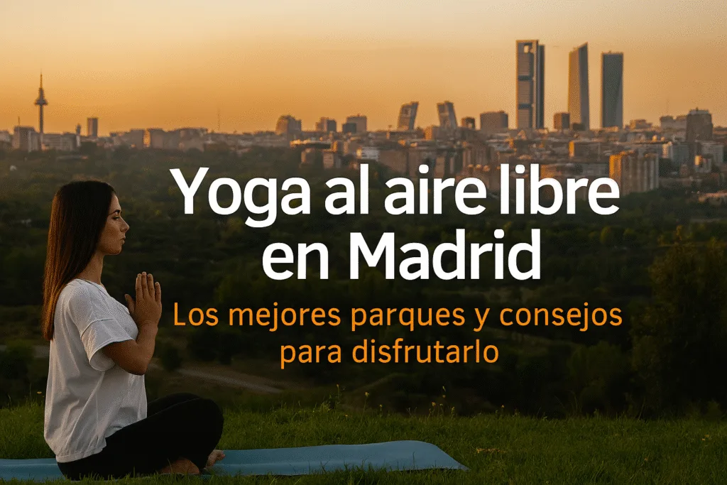 Parques yoga madrid